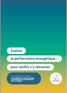 Evaluer la performance énergétique : pour (enfin) s’y retrouver. Guide à l’attention des décideurs – Novembre 2024